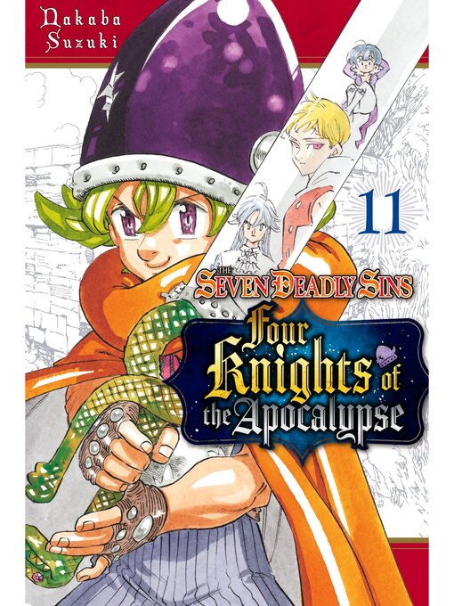 Title details for The Seven Deadly Sins: Four Knights of the Apocalypse, Volume 11 by Nakaba Suzuki - Available